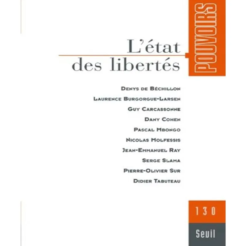 Pouvoirs n. 130 - Létat Des Libertés