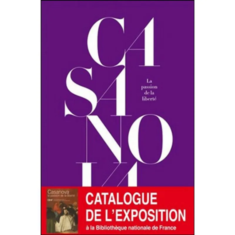 CASANOVA - LA PASSION DE LA LIBERTE