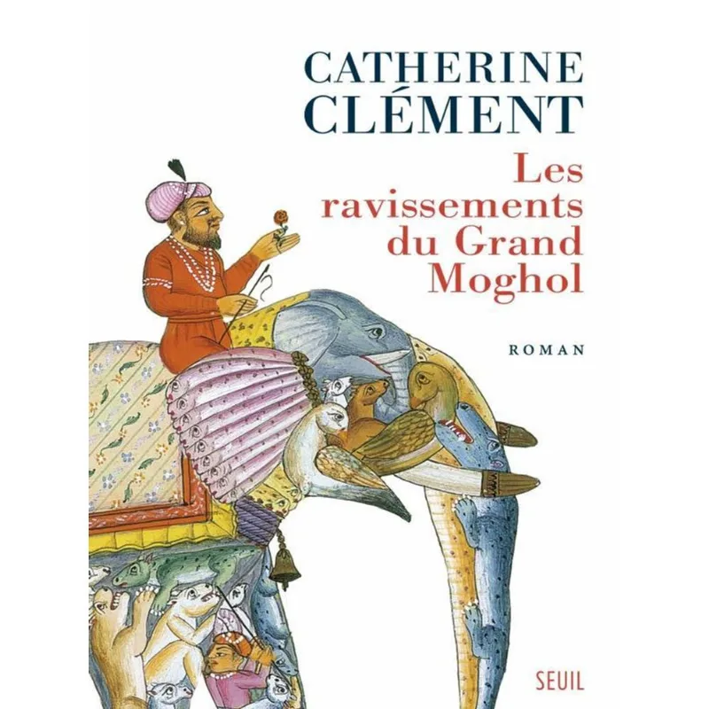 LES RAVISSEMENTS DU GRAND MOGHOL