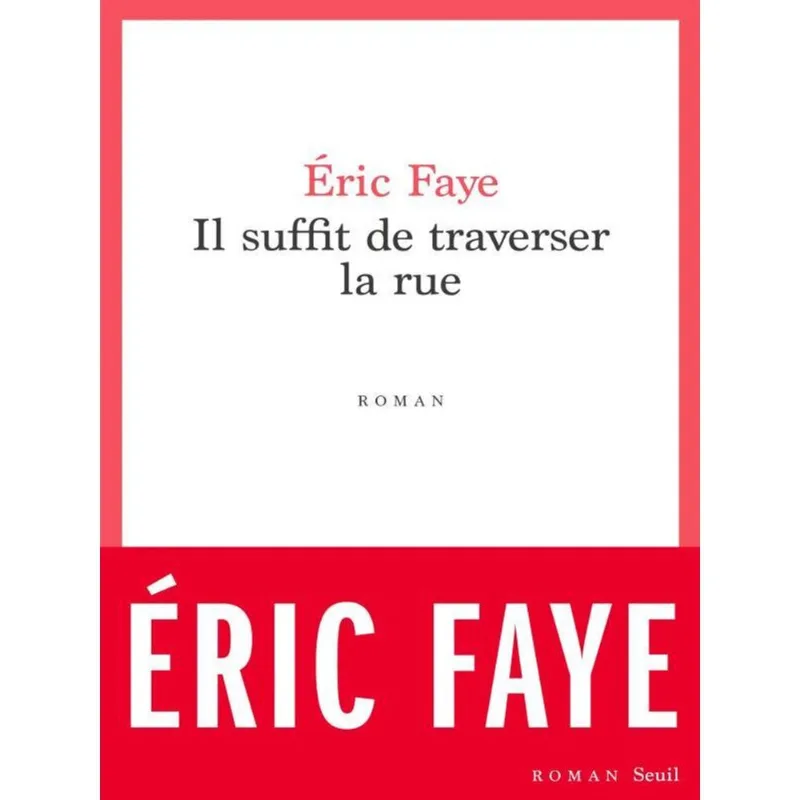 IL SUFFIT DE TRAVERSER LA RUE