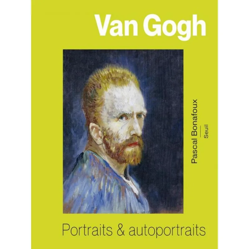 VAN GOGH - PORTRAITS ET AUTOPORTRAITS