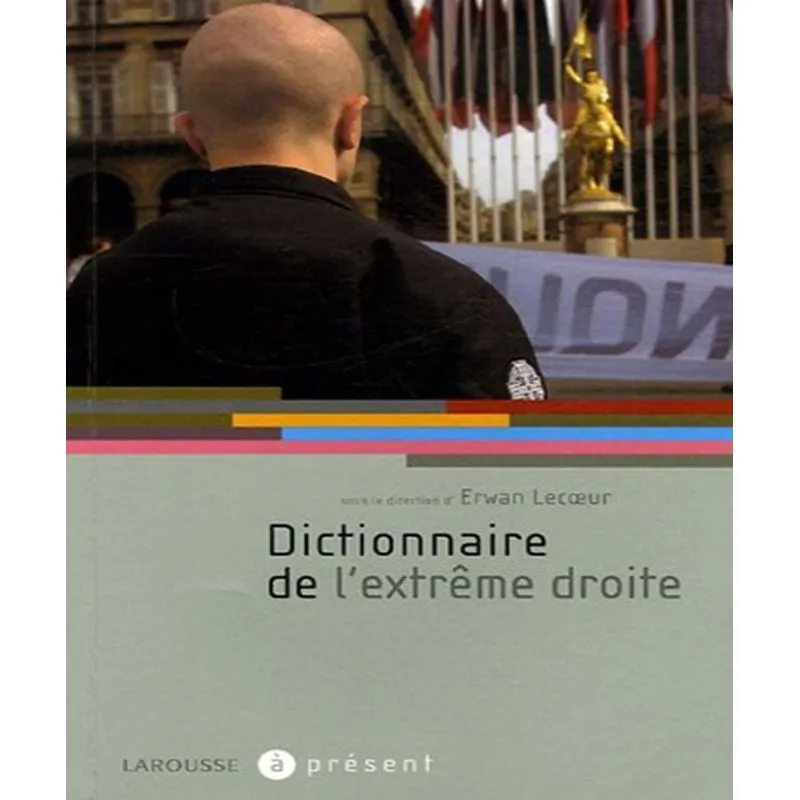Dictionnaire De Lextrême Droite