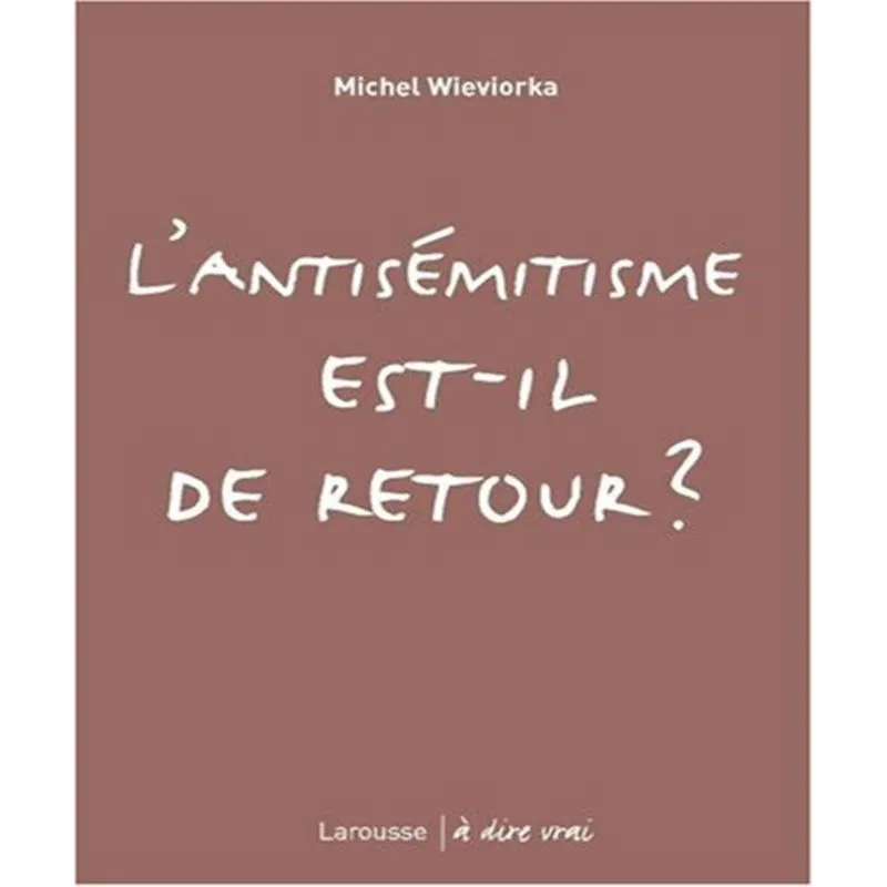 LANTISéMITISME est-il de retour?