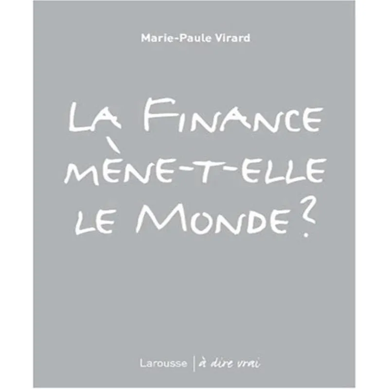 La Finance Mène-T-Elle Le Monde?