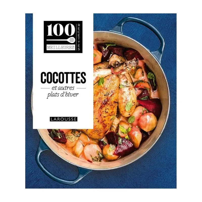 COCOTTES ET AUTRES PLATS D'HIVER