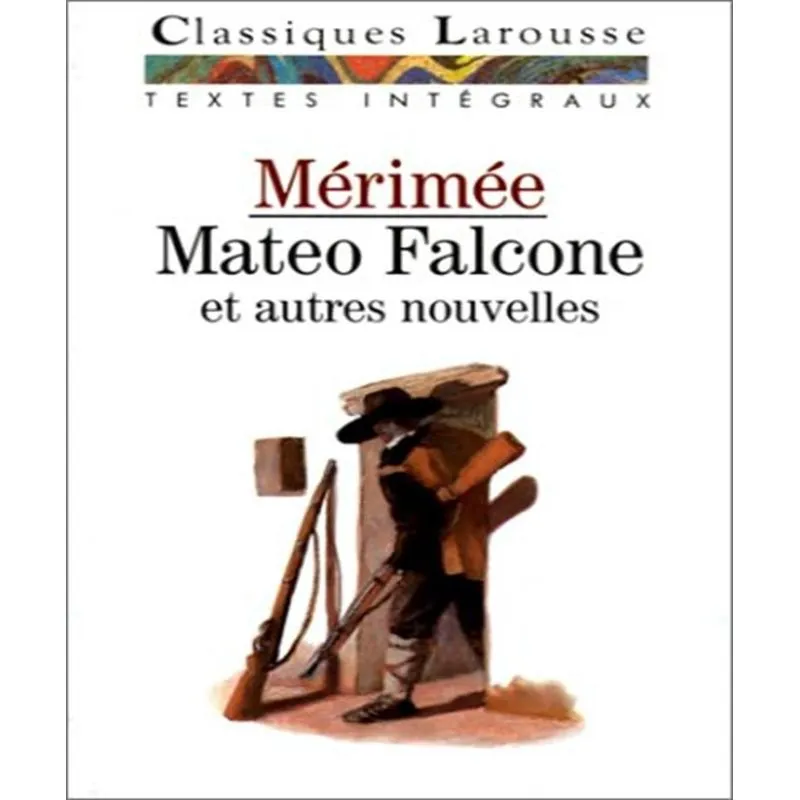Mateo Falcone Et Autres Nouvelles