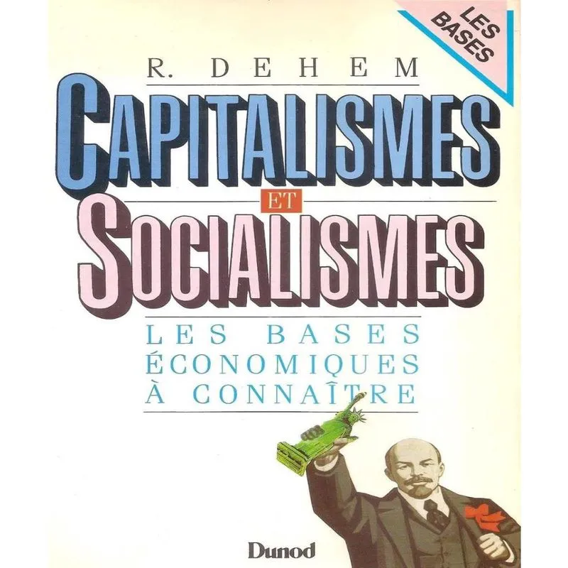 Capitalismes et socialismes - les bases économiques à CONNAîTRE