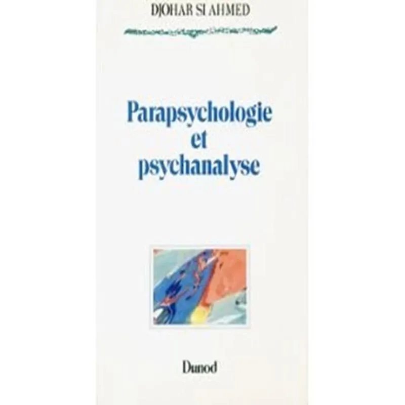 Parapsychologie Et Psychanalyse