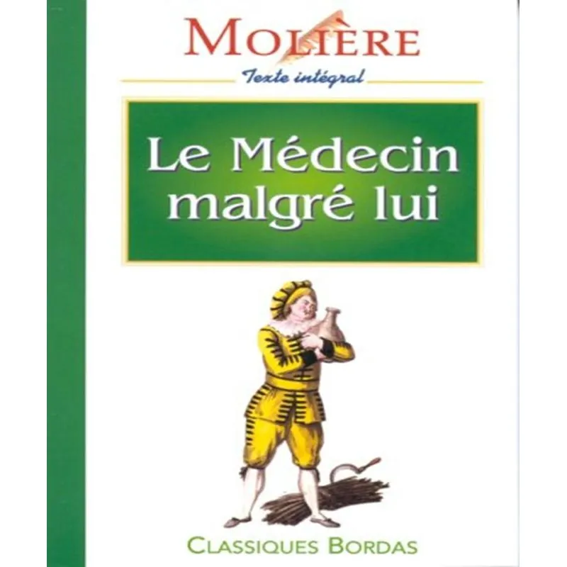 Le Médecin Malgré Lui