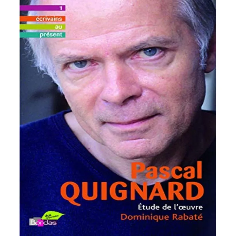 Pascal Quignard - Étude De Loeuvre