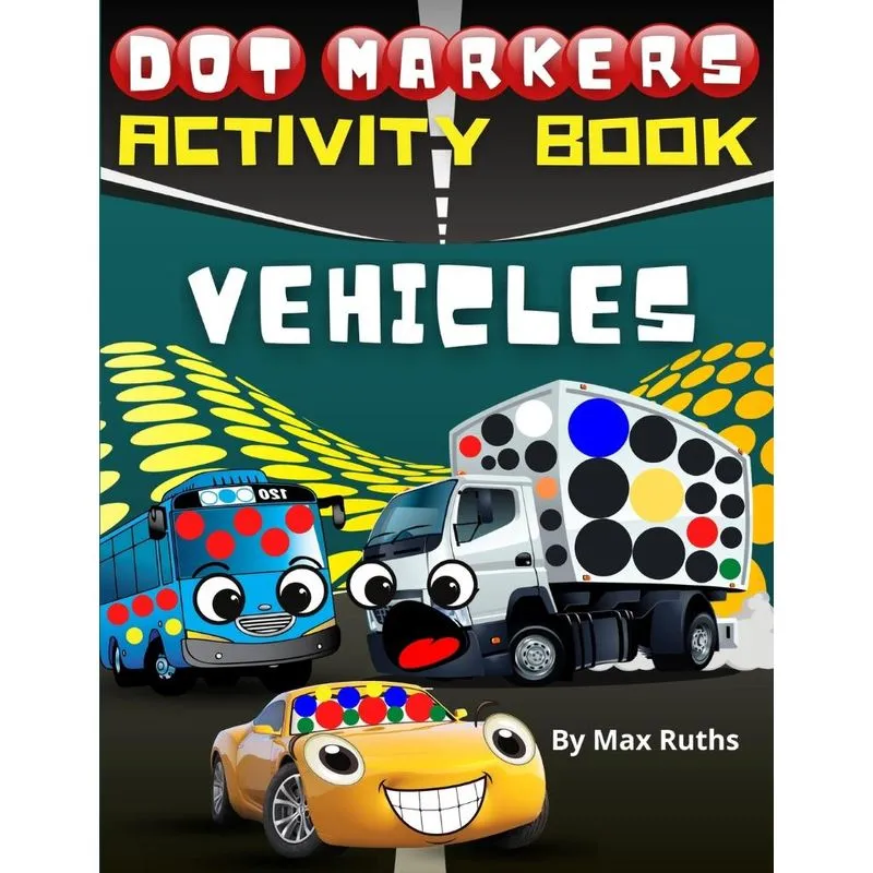 Dot Markers Activity Book Vehicles
