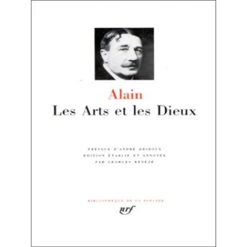 ALAIN - LES ARTS ET LES DIEUX