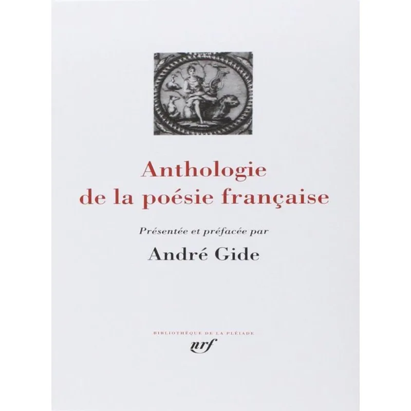 ANTHOLOGIE DE LA POÉSIE FRANÇAISE
