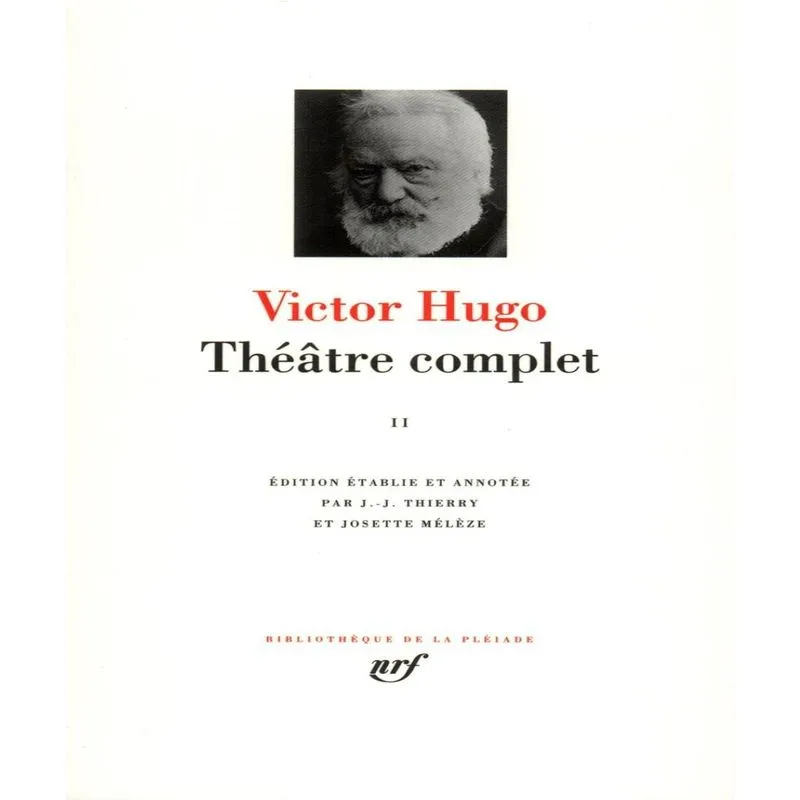 Théâtre Complet 2 - Les Burgraves