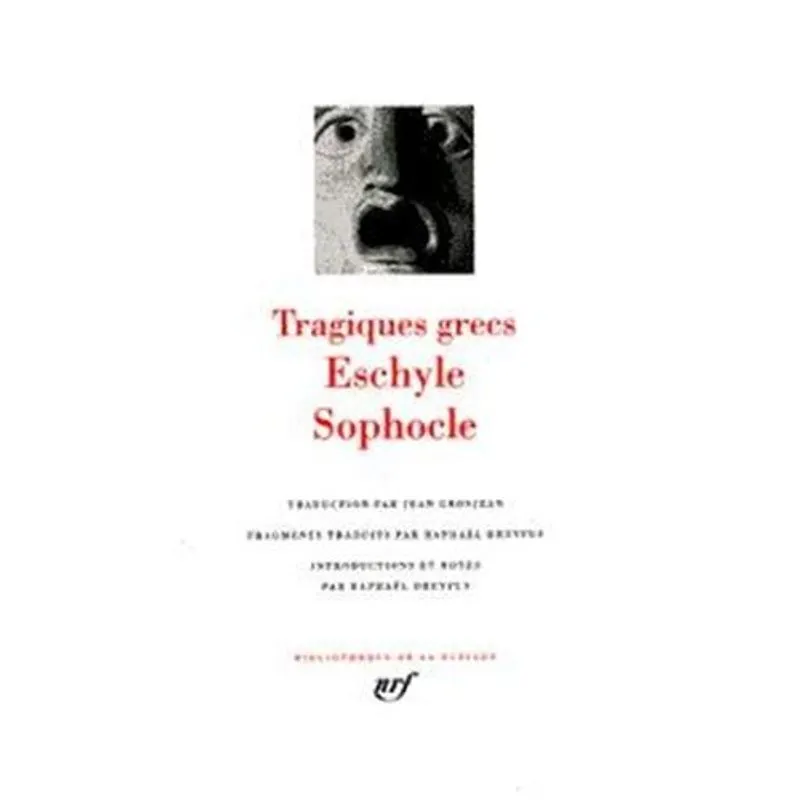 Tragiques Grecs Eschyle Sophocle