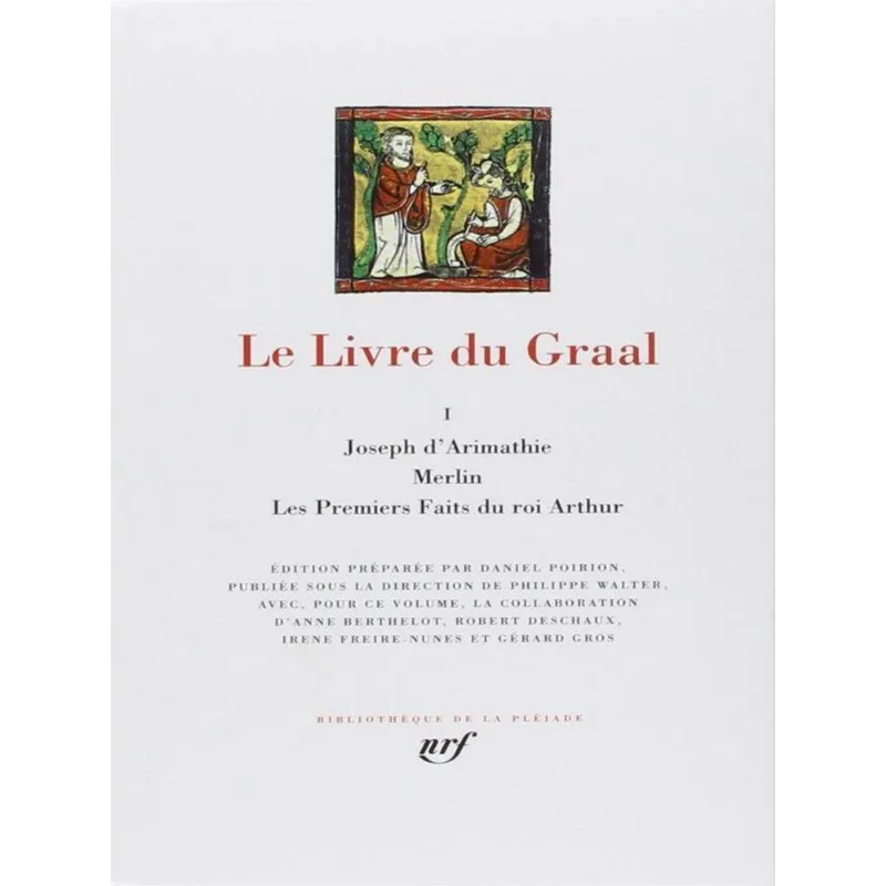 LE LIVRE DU GRAAL - JOSEPH D'ARIMATHIE - MERLIN - LES PREMIERS FAITS DU ROI ARTHUR - VOL. 1