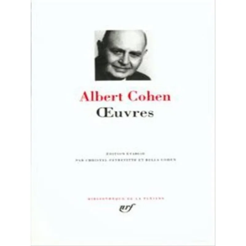 ALBERT COHEN - OEUVRES