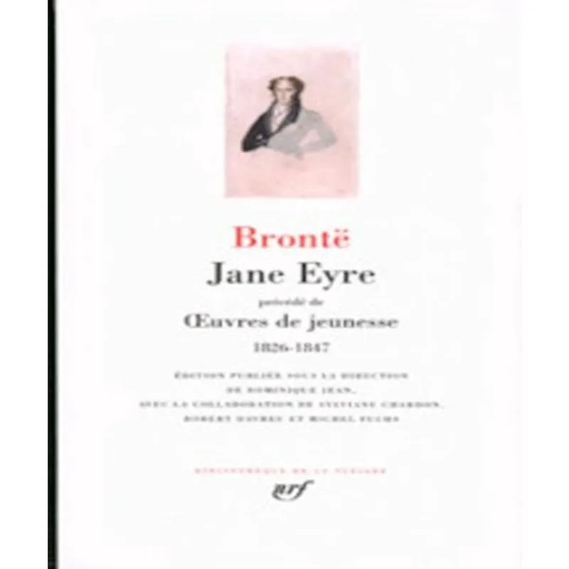 Jane eyre - PRéCéDé de oeuvres de jeunesse (1826-1847)