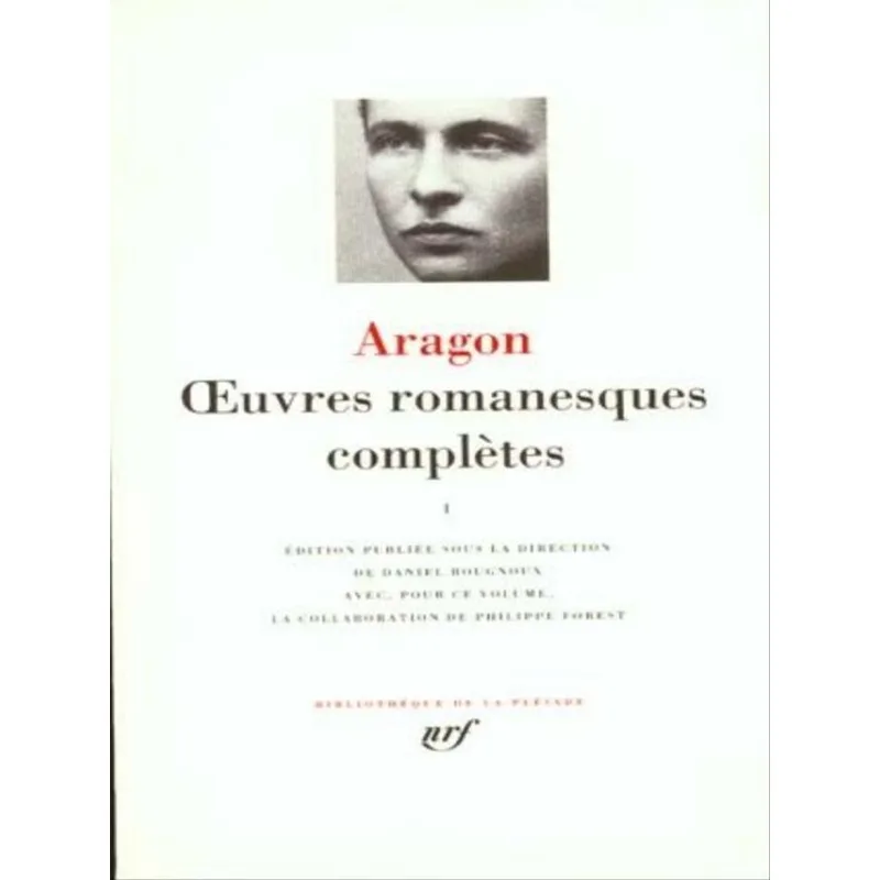 ARAGON - OEUVRES ROMANESQUES COMPLÈTES - VOL. 1