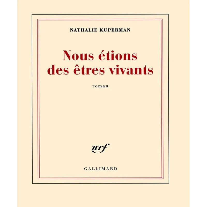 Nous Étions Des Êtres Vivants