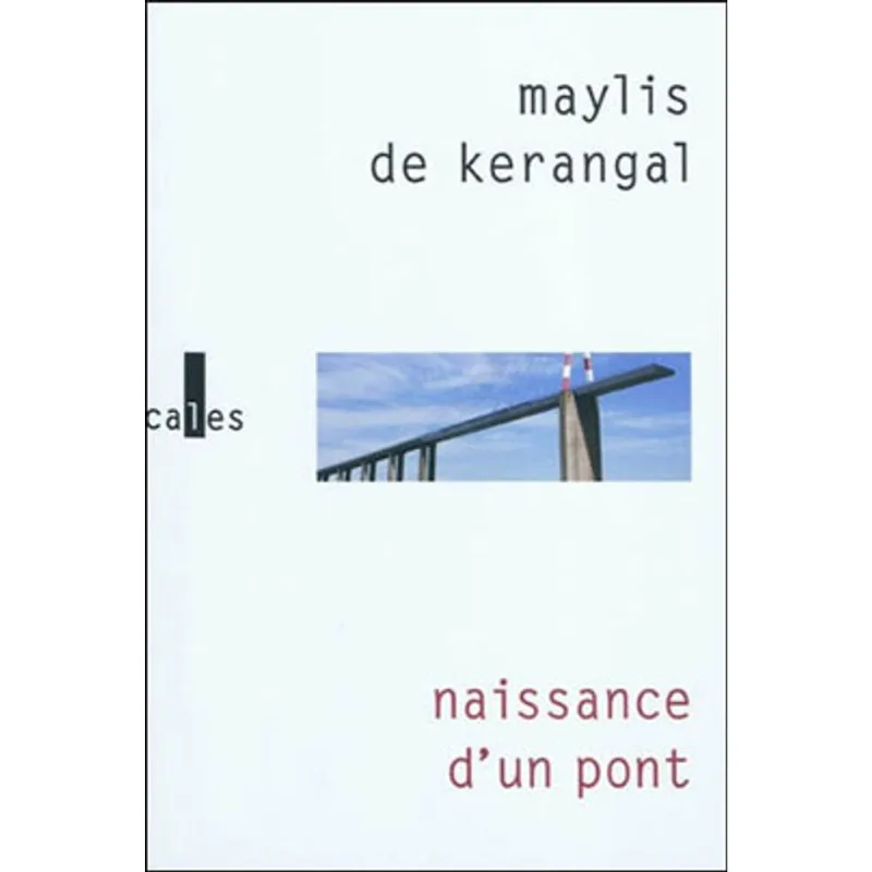 NAISSANCE D'UN PONT