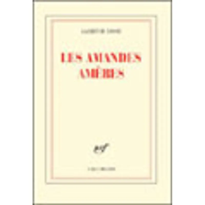 AMANDES AMERES, LES