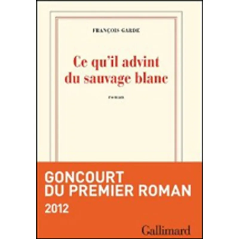 CE QU'IL ADVINT DU SAUVAGE BLANC