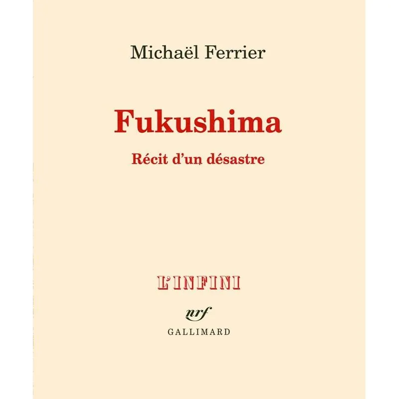 Fukushima: Récit Dun Désastre