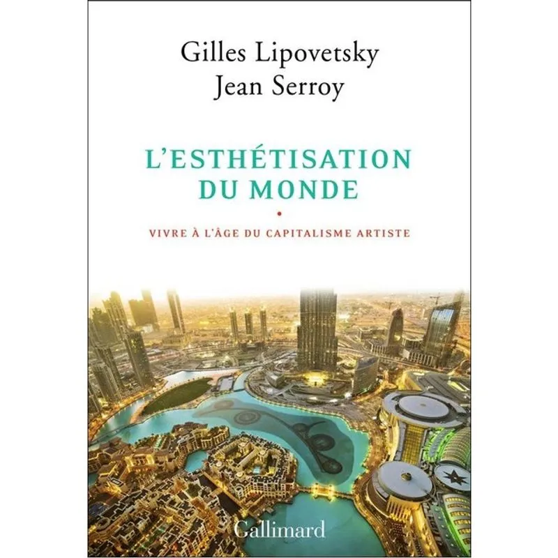 L'ESTHÉTISATION DU MONDE