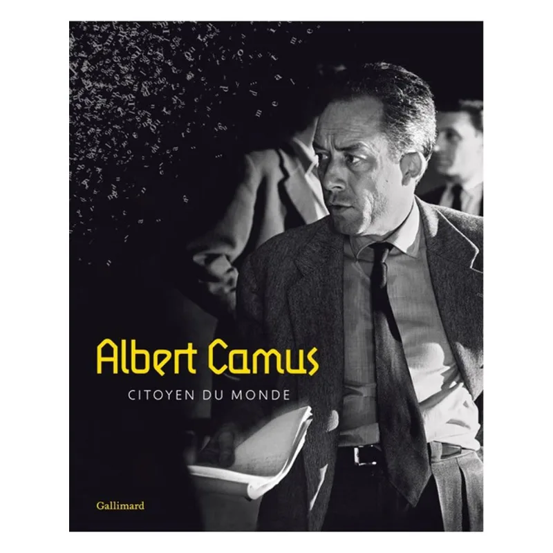 ALBERT CAMUS, CITOYEN DU MONDE