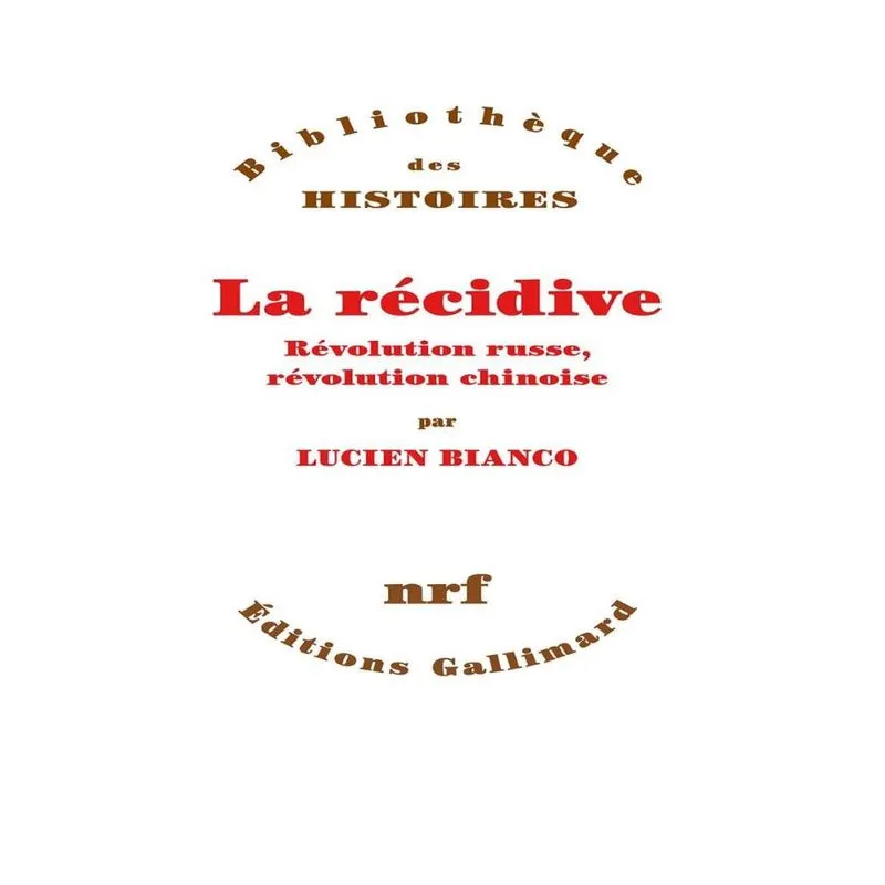 La RéCIDIVE: RéVOLUTION russe, RéVOLUTION chinoise