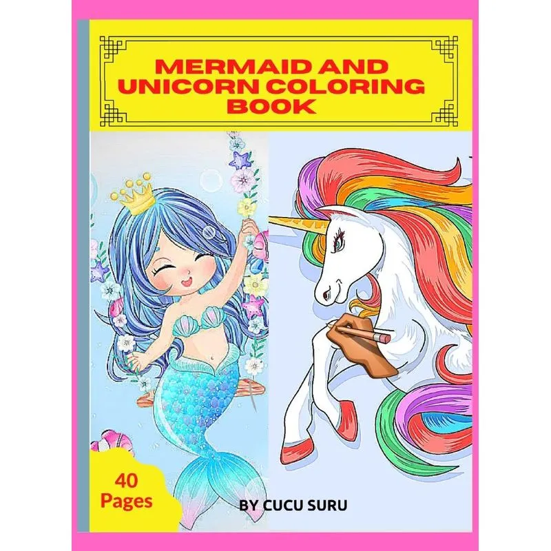 Mermaid and Unicorn Coloring Book