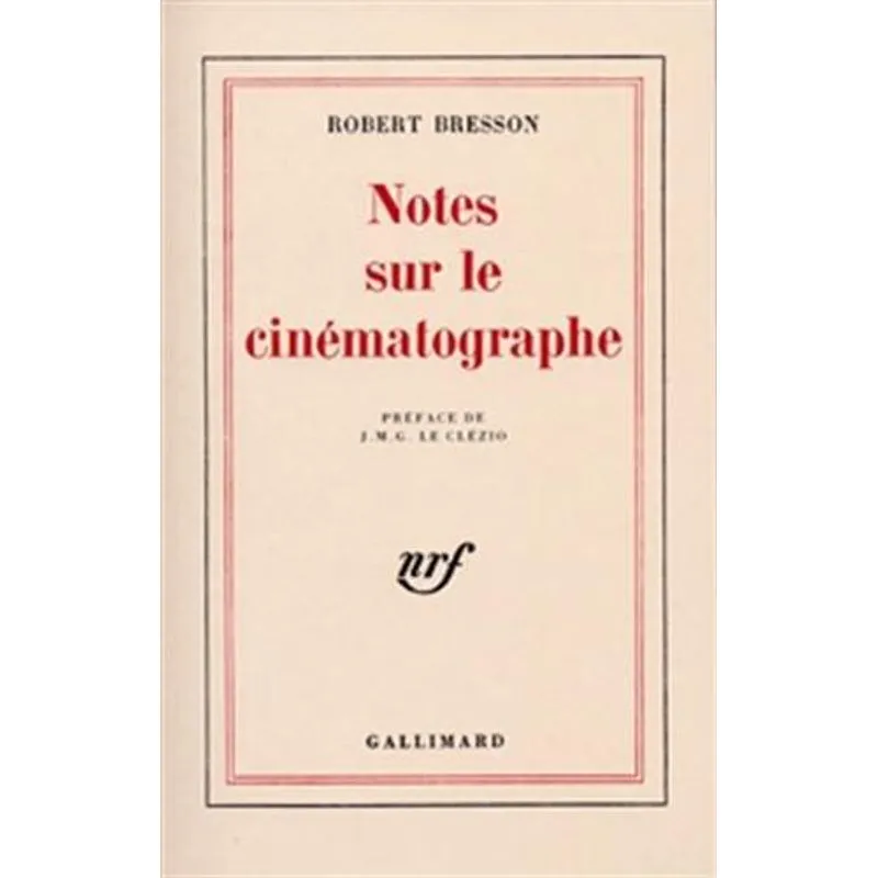 Notes Sur le Cinematographe