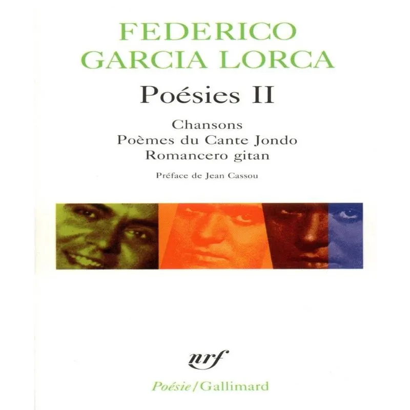 POéSIES 2 - chansons, POèMES du cante jondo, romancero gritan
