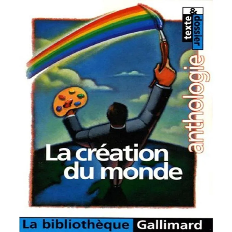 La CRéATION de monde: anthologie