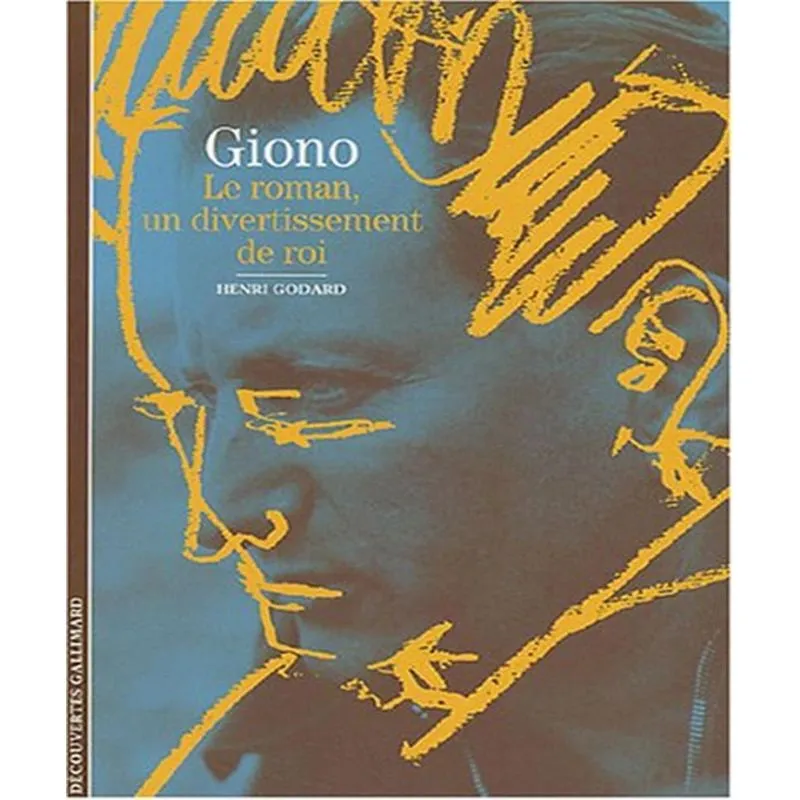 Giono: Le Roman, Un Divertissement De Roi