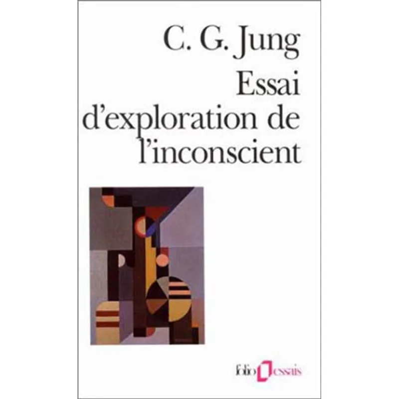 ESSAI D'EXPLORATION DE L'INCONSCIENT