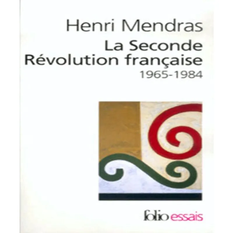 La Seconde Révol. Ution Française (1965-1984)