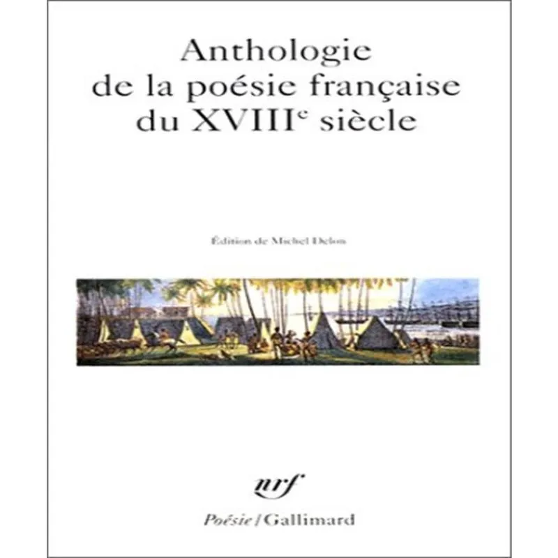 Anthologie De La Poésie Française Du Xviiie Siècle