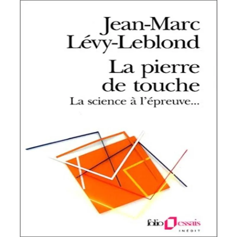 La Pierre De Touche - La Science à Lépreuve