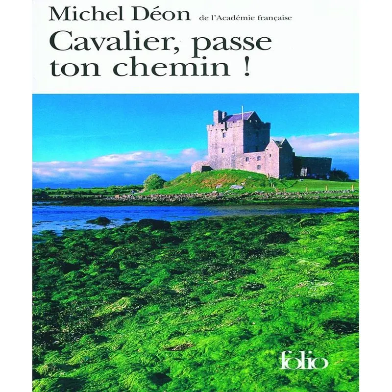 Cavalier, Passe Ton Chemin ! :