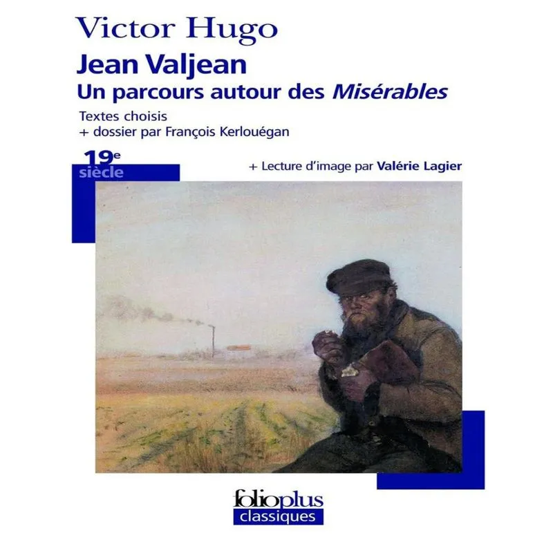 Jean valjean un parcours autour des MISéRABLES