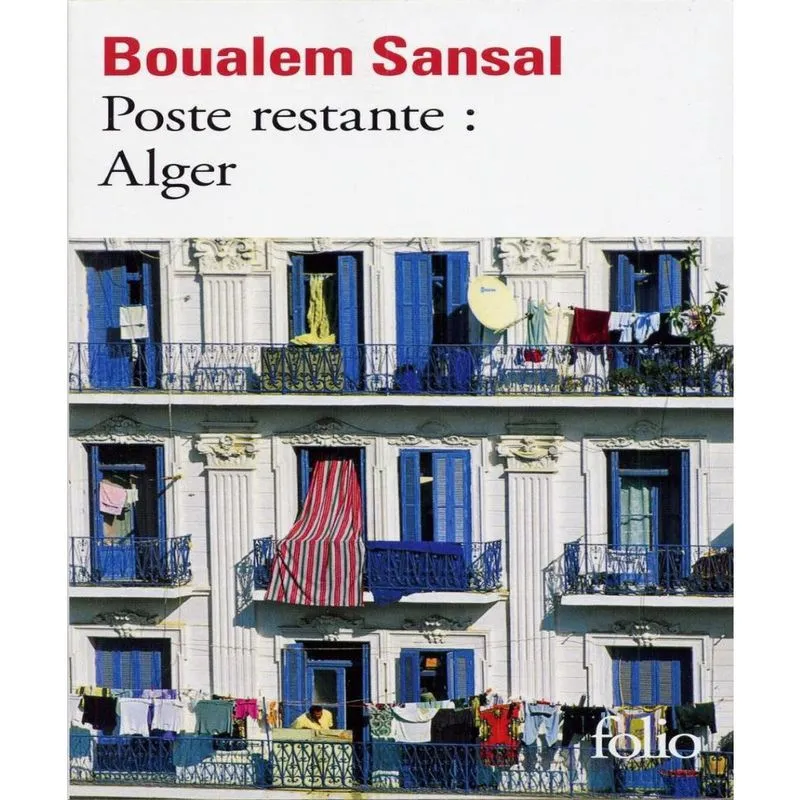 Poste Restante: Alger - Lettre De Colère Et Despoir à Mes Compatriotes