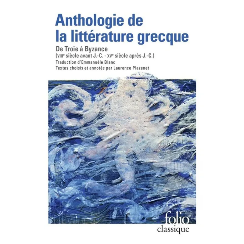 ANTHOLOGIE DE LA LITTÉRATURE GRECQUE