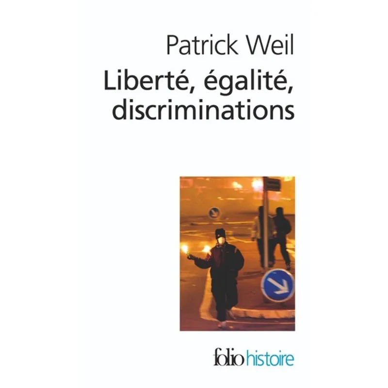 LIBERTÉ, ÉGALITÉ, DISCRIMINATIONS
