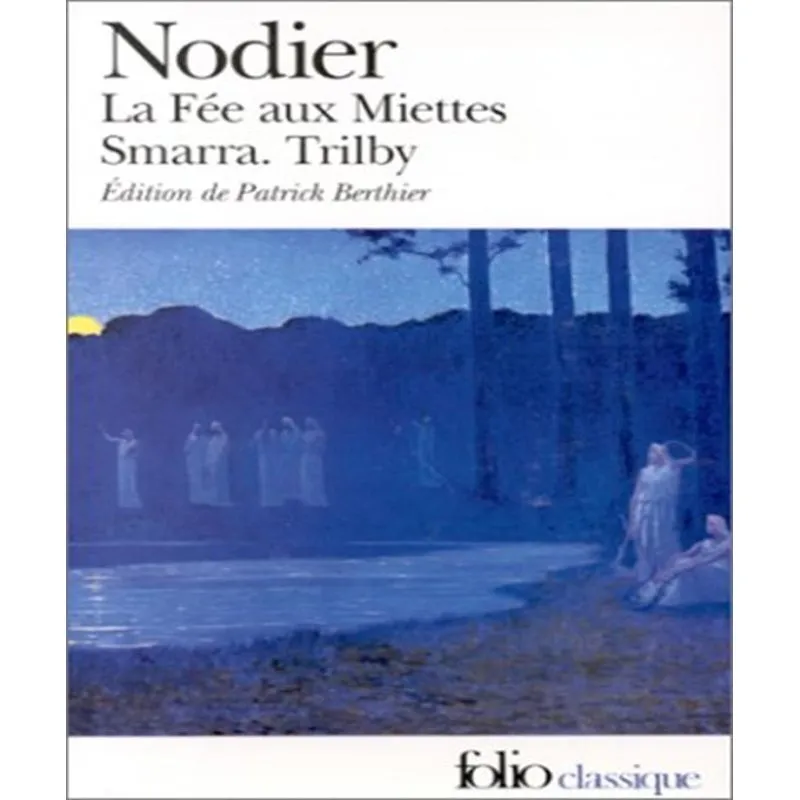 La Fée Aux Miettes, Smarra, Trilby