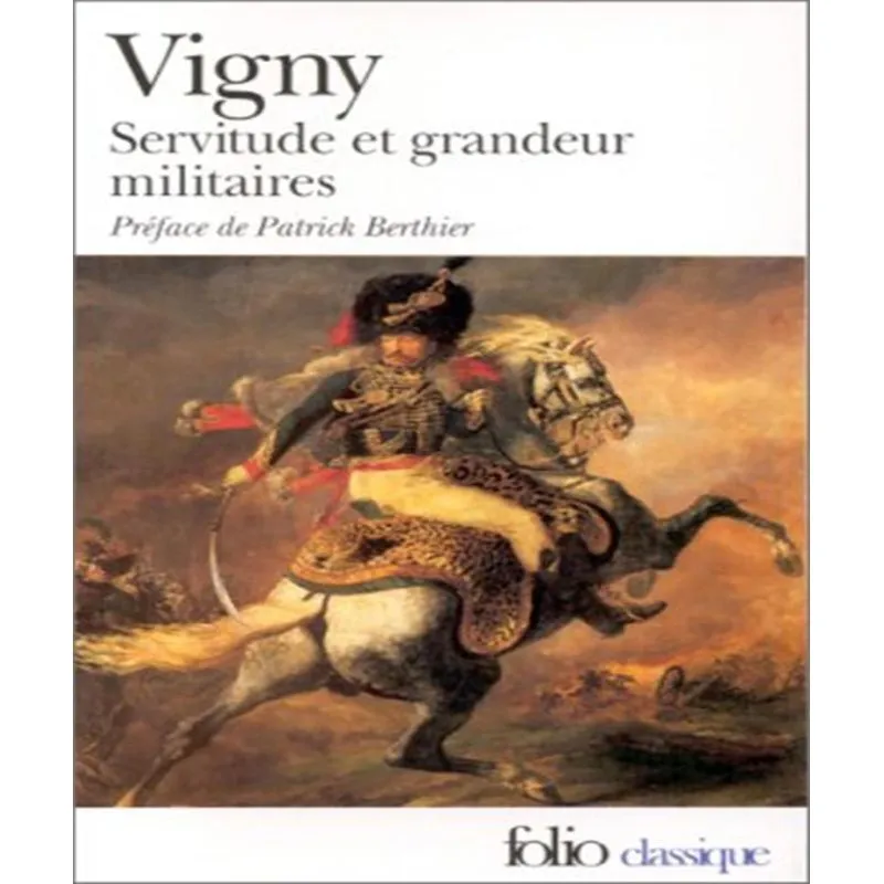Servitude Et Grandeur Militaires