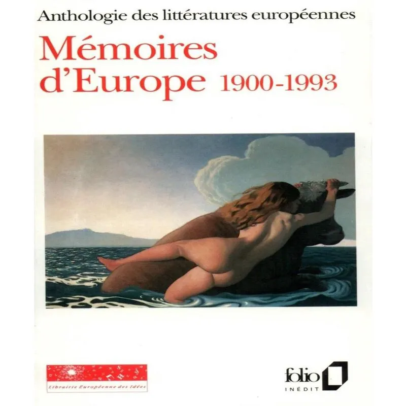 MéMOIRES deurope (1900-1993) - anthologie des LITTéRATURES EUROPéENNES 3