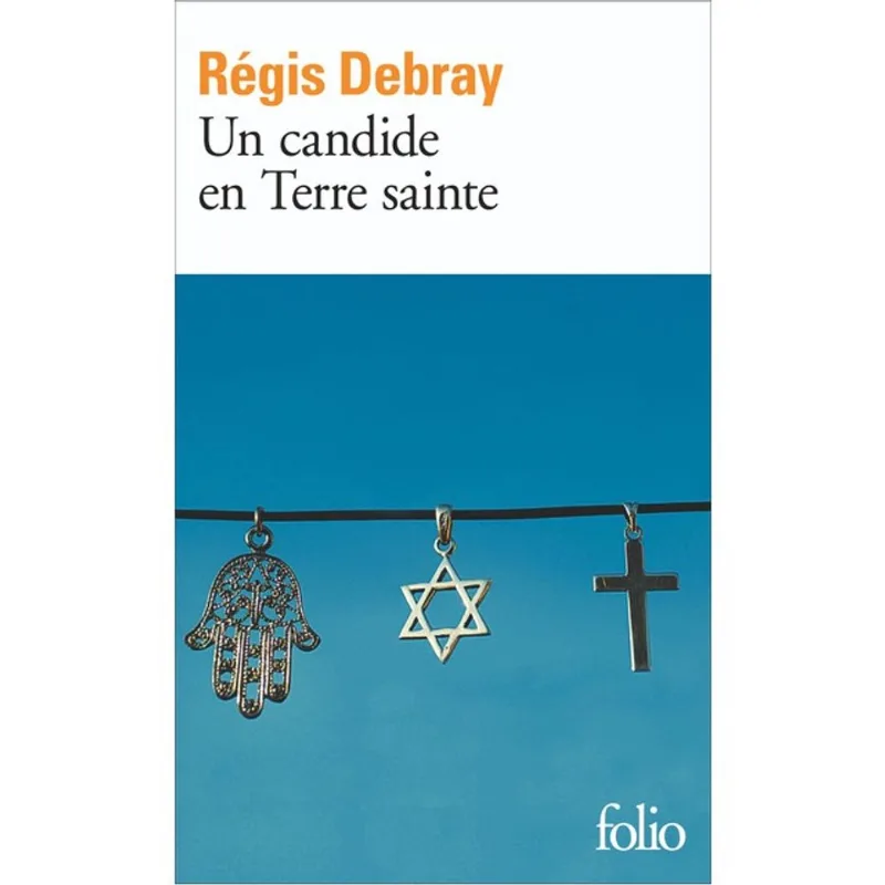 UN CANDIDE EN TERRE SAINTE