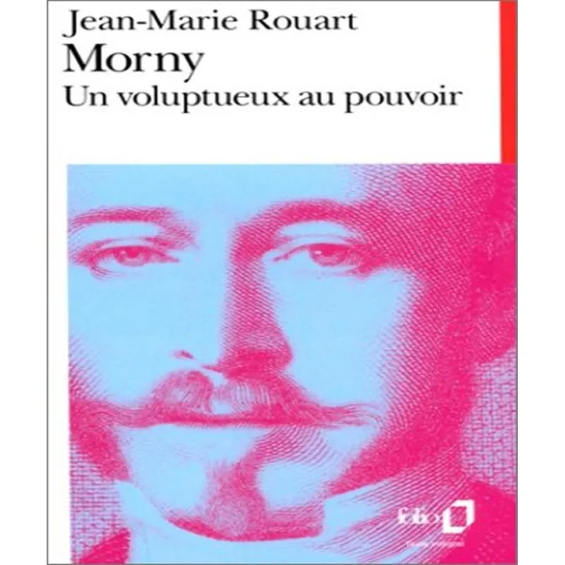 Morny: Un Voluptueux Au Pouvoir